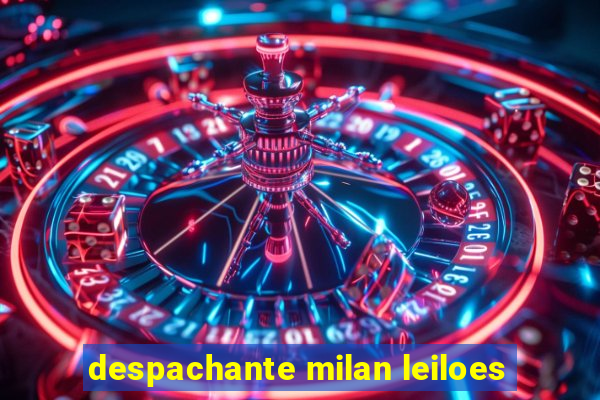 despachante milan leiloes